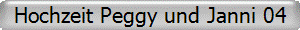 Hochzeit Peggy und Janni 04