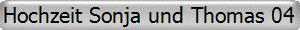 Hochzeit Sonja und Thomas 04