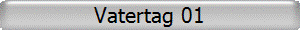 Vatertag 01