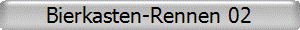 Bierkasten-Rennen 02