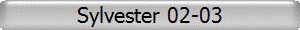 Sylvester 02-03